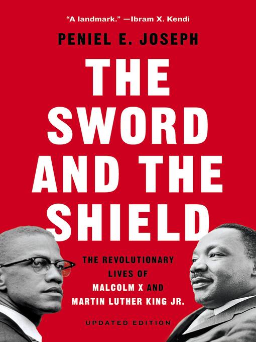 Title details for The Sword and the Shield by Peniel E. Joseph - Available